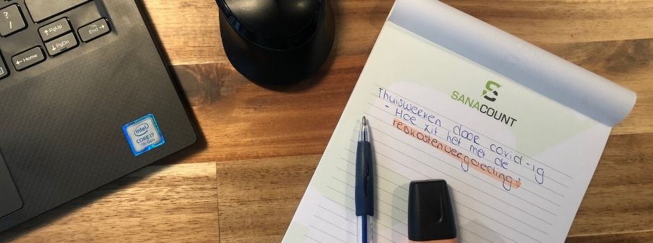 Thuiswerken door COVID-19 en een vaste reiskostenvergoeding. Hoe zit dat - BLogs - Nieuws - Sanacount